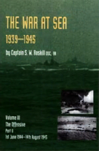War At Sea 1939-45, De Captain S W Roskill Dsc Rn. Editorial Naval Military Press Ltd, Tapa Dura En Inglés