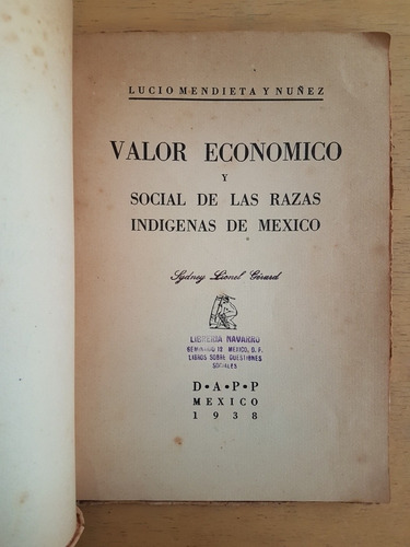 Valor Economico Y Social De Razas Indigenas De Mexico (g3) (Usado)