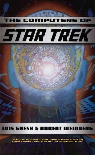 Computers Of Star Trek, De Lois Gresh. Editorial Ingram Publisher Services Us, Tapa Blanda En Inglés