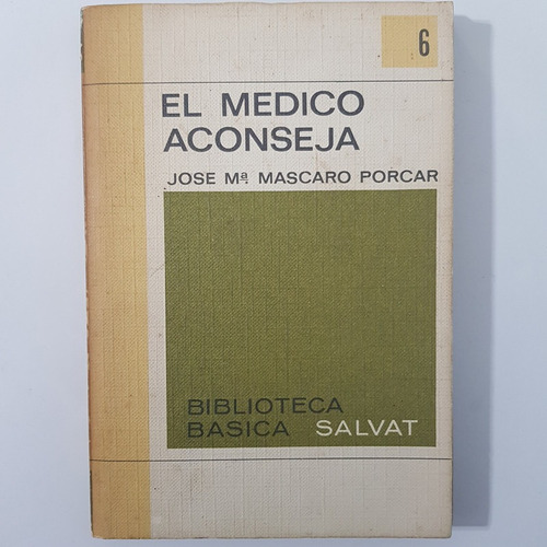El Medico Aconseja Jose M Mascaro Porcar