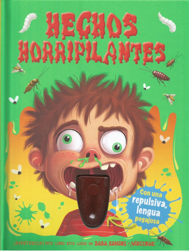 Hechos Horripilantes Con Lengua Pegajosa - Igloo Books