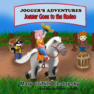Libro Joggers' Adventures - Jogger Goes To The Rodeo - Ch...