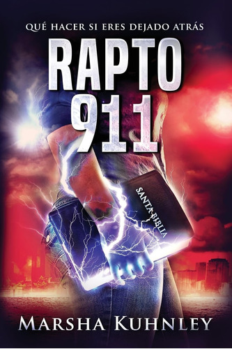 Libro Rapto 911 Qué Hacer Si Eres Dejado Atrás (spanish Edi