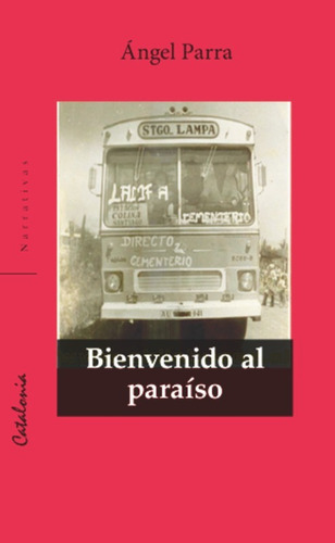 Bienvenido Al Paraiso /  Angel Parra