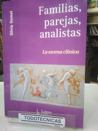 Imagen 1 de 4 de Familias Parejas Analistas La Escena Clinica - Gomel -LG-