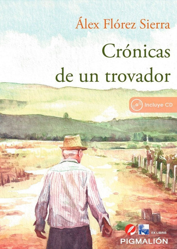 Cronicas De Un Trovador - Florez Sierra, Alex