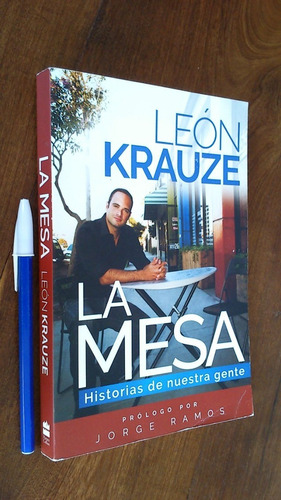 La Mesa Historias De Nuestra Gente - León Krauze 