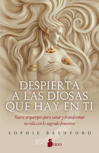 Libro Despierta A Las Diosas Que Hay En Tã­ - Bashford, S...