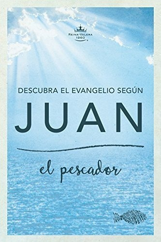 Descubra El Evangelio Segun Juan/ Discover The..., De B&h Español Editorial Staff. Editorial B&h Español En Español