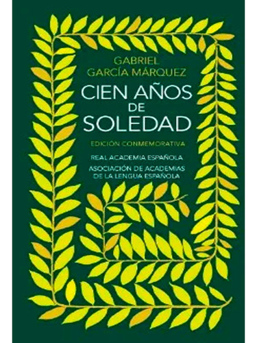 Cien Años De Soledad, Gabriel Garcia Marquez