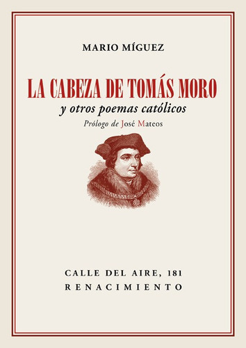 La cabeza de TomÃÂ¡s Moro, de Míguez, Mario. Editorial Renacimiento, tapa blanda en español