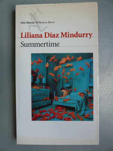 Summertime - Liliana Díaz Mindurry - Seix Barral 