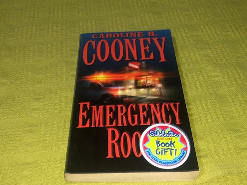 Emergency Room - Caroline B. Cooney - Scholastic