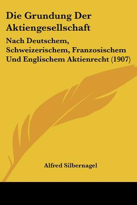 Libro Die Grundung Der Aktiengesellschaft: Nach Deutschem...