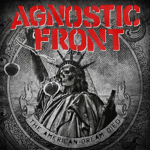 Agnostic Front - The American Dream Died. Cd Nuevo Sellado