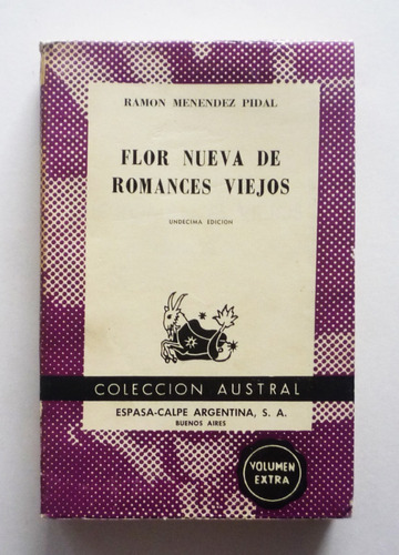 Ramon Menendez Pidal - Flor Nueva De Romances Viejos