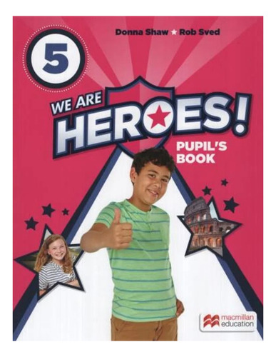 We Are Heroes! 5 - Pupil´s Book 