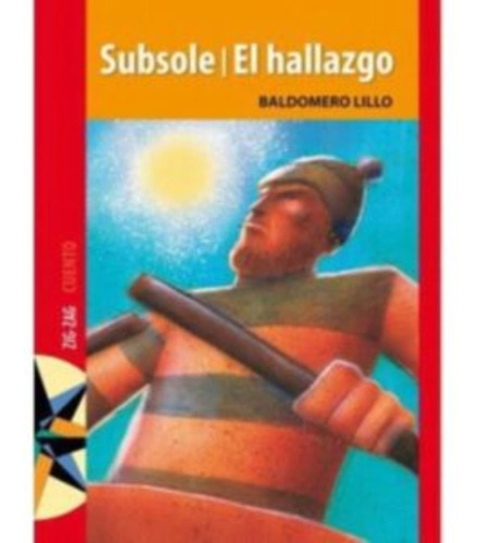 Subsole / El Hallazgo - Baldomero Lillo