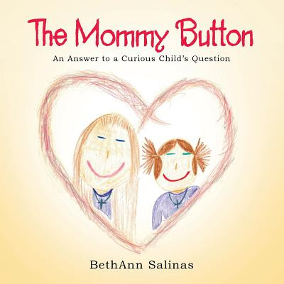 Libro The Mommy Button: An Answer To A Curious Child's Qu...