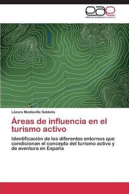 Libro Areas De Influencia En El Turismo Activo - Mediavil...