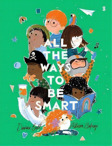 All The Ways To Be Smart, De Davina Bell. Editorial Scribble Us, Tapa Dura En Inglés