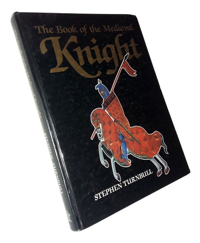 The Book Of The Medieval Knight / Turnbull - Ver Fotos