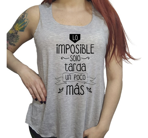 Musculosa Acampanada Frase Lo Imposible Solo Tarda Un Poco M