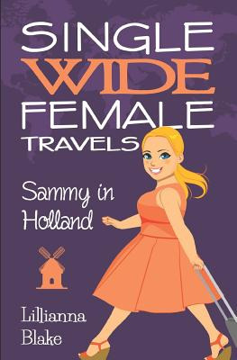 Libro Sammy In Holland (single Wide Female Travels, Book ...