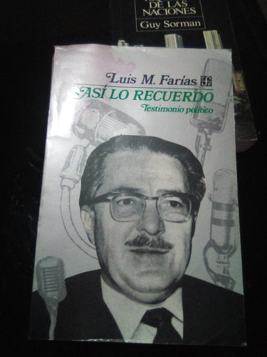 Así Lo Recuerdo Testimonio Político Luis M Farias