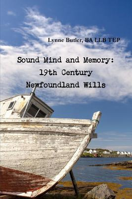 Libro Sound Mind And Memory: 19th Century Newfoundland Wi...