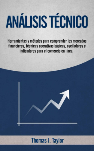 Libro: Análisis Técnico: Herramientas Y Métodos Para Compren