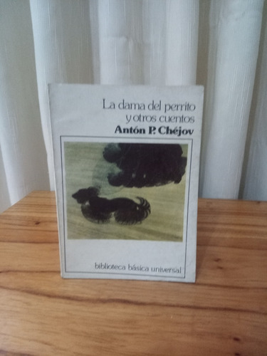 La Dama Del Perrito Y Otros Cuentos - Anton P. Chéjov