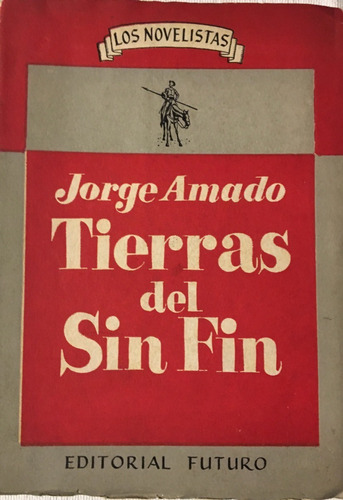 Libro Novela Tierras Del Sin Fin Jorge Amado Ed. Futuro