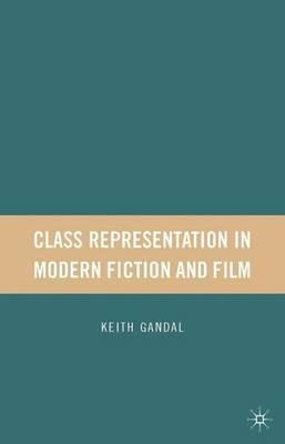 Libro Class Representation In Modern Fiction And Film - K...