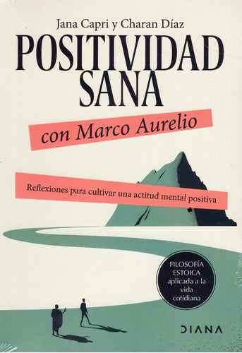 Libro: Positividad Sana Con Marco Aurelio / Capri, Diaz