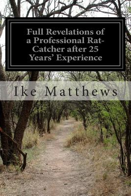 Libro Full Revelations Of A Professional Rat-catcher Afte...