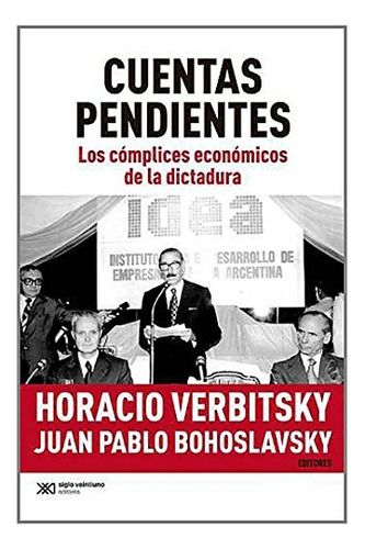 Cuentas Pendientes - Horacio Verbitsky, Juan Pablo Bohoslavs