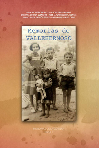 Libro: Memorias Vallehermoso (los Libros De La Gomera) (sp