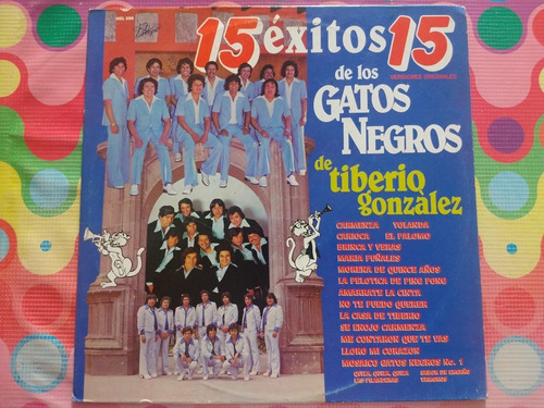 Gatos Negros De Tiberio Gonzales Lp 15 Éxitos W