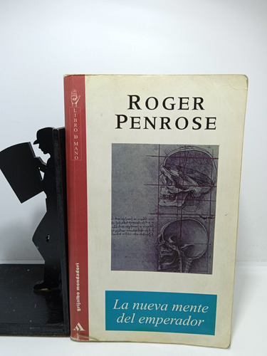 Las Nueva Mente Del Emperador - Roger Penrose - Filosofía