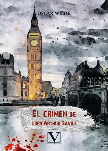 El Crimen De Lord Arthur Savile, de Oscar Wilde. Editorial Verbum, tapa blanda en español, 2020