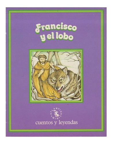 Francisco Y El Lobo