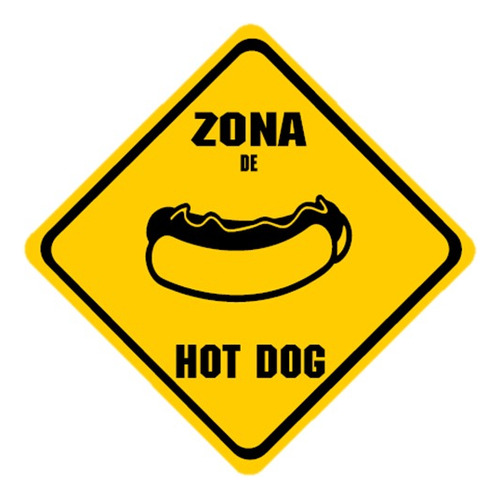 Letrero Señalamiento Decorativo  Zona De Hot Dog  40x40cm