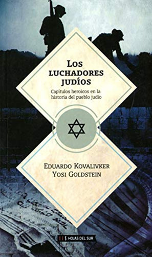 Los Luchadores Judios / Eduardo Kovalivker