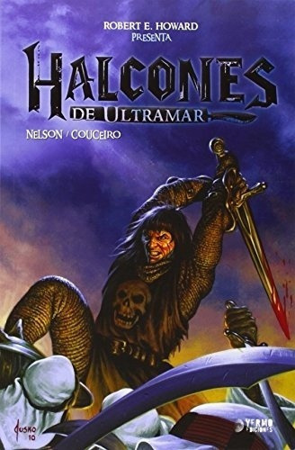 Halcones De Ultramar (volumen Integral) - Robert E., De Robert E. Howard. Editorial Yermo Ediciones En Español