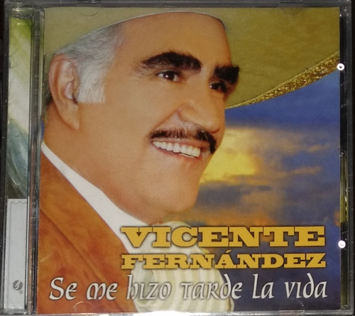 Vicente Fernández - Se Me Hizo Tarde La Vida