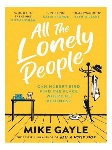 All The Lonely People (paperback) - Mike Gayle. Ew01