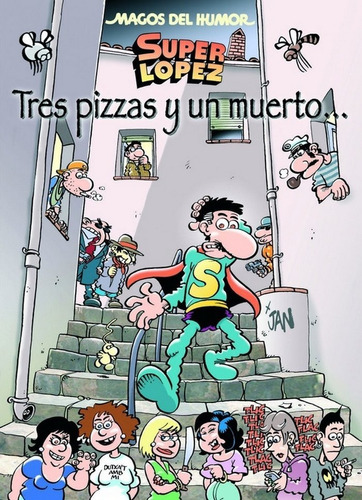 Superlãâ³pez. Tres Pizzas Y Un Muerto... (magos Del Humor 168), De Jan,. Editorial Bruguera (ediciones B), Tapa Dura En Español