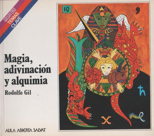 Magia Adivinacion Y Alquimia Rodolfo Gil Salvat 