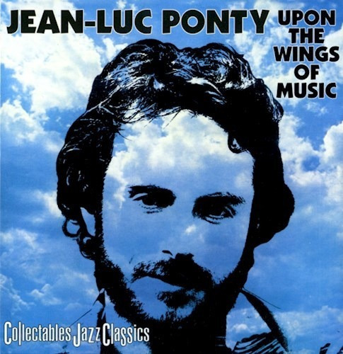 Upon The Wings Of Music - Ponty Jean Luc (cd) 